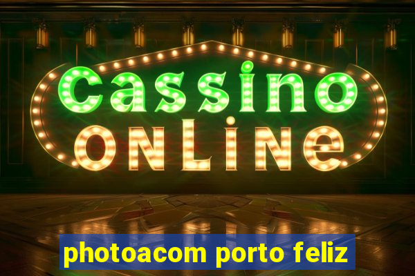 photoacom porto feliz